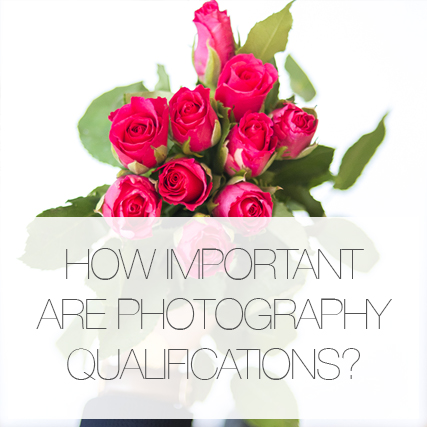 How important are qualifications as a photographer?