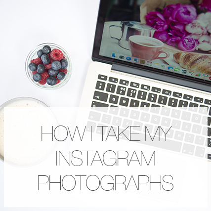 How I take my Instagram photos